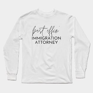 Immigration Attorney Gift Idea For Him Or Her, Thank You Present Long Sleeve T-Shirt